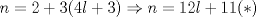 TEX: \[n=2+3(4l+3)\Rightarrow n=12l+11(\ast )\]<br />