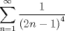 TEX: $$\sum _{ n=1 }^{ \infty  }{ \frac { 1 }{ { \left( 2n-1 \right)  }^{ 4 } }  } $$