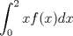 TEX: $\displaystyle \int_0^2xf(x)dx$