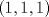 TEX: $(1,1,1)$