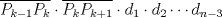 TEX: $\overline{P_{k-1}P_{k}}\cdot \overline{P_{k}P_{k+1}}\cdot d_{1}\cdot d_{2}\cdots d_{n-3}$