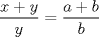 TEX: $\dfrac{x+y}{y}=\dfrac{a+b}{b}$  