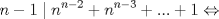 TEX: $$n-1\mid n^{n-2}+n^{n-3}+...+1 \Leftrightarrow$$