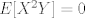 TEX: $E[X^2Y]=0$