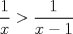 TEX: $\dfrac{1}{x}>\dfrac{1}{x-1}$