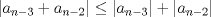 TEX: $|a_{n-3}+a_{n-2}| \leq |a_{n-3}|+|a_{n-2}|$