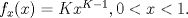 TEX: $f_x(x)=Kx^{K-1}, 0<x<1.$