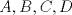 TEX: $A,B,C,D$