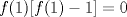 TEX: \( f(1)[f(1)-1]=0 \)