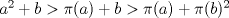 TEX: $a^2+b>\pi(a)+b>\pi(a)+\pi(b)^2$