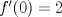 TEX: $f^\prime(0)=2$