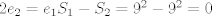 TEX: $2e_2=e_1S_1-S_2=9^2-9^2=0$