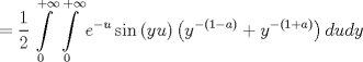 TEX: $$<br /> = \frac{1}<br />{2}\int\limits_0^{ + \infty } {\int\limits_0^{ + \infty } {e^{ - u} \sin \left( {yu} \right)} \left( {y^{ - \left( {1 - a} \right)}  + y^{ - \left( {1 + a} \right)} } \right)dudy} <br />$$