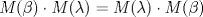 TEX: $M(\beta)\cdot M(\lambda)=M(\lambda)\cdot M(\beta)$