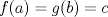 TEX: $f(a)=g(b)=c$