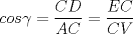 TEX: $cos\gamma=\displaystyle\frac{CD}{AC}=\displaystyle\frac{EC}{CV}$