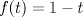 TEX: $f(t)=1-t$