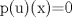 TEX: p(u)(x)=0