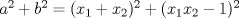 TEX: $a^{2}+b^{2}=(x_{1}+x_{2})^{2}+(x_{1}x_{2}-1)^{2}$