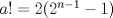 TEX: $a!=2(2^{n-1}-1)$