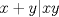 TEX: $\displaystyle x+y|xy$ 