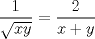 TEX: \( \displaystyle \frac{1}{ \sqrt{xy} }=\frac{2}{x+y} \)