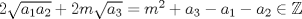 TEX: $2\sqrt{a_1a_2}+2m\sqrt{a_3}=m^2+a_3-a_1-a_2\in \mathbb{Z}$