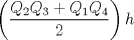 TEX: $\left(\dfrac{Q_{2}Q_{3}+Q_{1}Q_{4}}{2}\right)h$