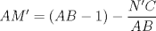 TEX: \[AM'=(AB-1)-\frac{N'C}{AB}\]