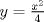 TEX: $y=\frac{x^2}{4}$