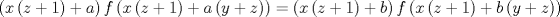 TEX: $$\left( x\left( z+1 \right)+a \right)f\left( x\left( z+1 \right)+a\left( y+z \right) \right)=\left( x\left( z+1 \right)+b \right)f\left( x\left( z+1 \right)+b\left( y+z \right) \right)$$