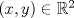 TEX: $(x,y)\in \mathbb R^2 $