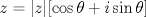 TEX: $$ z=|z|[ \cos\theta +i\sin\theta] $$