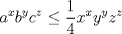 TEX: $$a^xb^yc^z \leq \frac 14 x^xy^yz^z$$