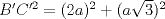 TEX: $B'C'^2=(2a)^2+(a\sqrt{3})^2$