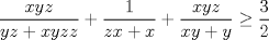 TEX: \( \displaystyle \frac{xyz}{yz+xyzz} + \frac{1}{zx+x} + \frac{xyz}{xy+y} \ge \frac{3}{2} \)