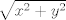 TEX: $\sqrt{x^2 + y^2}$