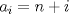 TEX: $a_i=n+i$