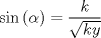 TEX: $\sin{(\alpha)}=\dfrac{k}{\sqrt{ky}}$