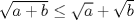 TEX: $\sqrt{a+b}\leq \sqrt{a} + \sqrt{b}$