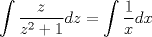 TEX: $\displaystyle \int \dfrac{z}{z^2+1}dz=\displaystyle \int \dfrac{1}{x}dx$