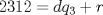 TEX: $2312=dq_3+r$