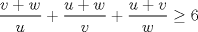 TEX: $\dfrac{v+w}{u}+\dfrac{u+w}{v}+\dfrac{u+v}{w}\geq 6$