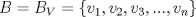 TEX: $B=B_V=\left \{ v_1,v_2,v_3,...,v_n \right \}$