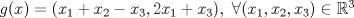 TEX: $g(x)=(x_1+x_2-x_3,2x_1+x_3),\ \forall (x_1,x_2,x_3)\in\mathbb{R}^3$