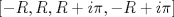 TEX: \[\left[ { - R,R,R + i\pi , - R + i\pi } \right]\]