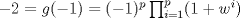 TEX: $-2=g(-1)=(-1)^p\prod_{i=1}^p(1+w^i)$