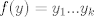 TEX: $f(y)=y_1...y_k$