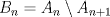 TEX: $B_n = A_n \setminus A_{n + 1}$