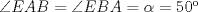 TEX: $\angle EAB = \angle EBA = \alpha = 50$